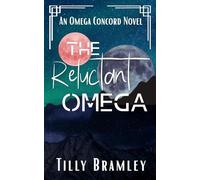 The Reluctant Omega (The Omega Concord)