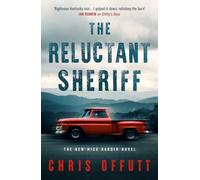 The Reluctant Sheriff: The new Mick Hardin novel