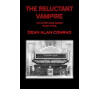The Reluctant Vampire (The After Dark Series)