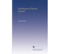 The Remains of Thomas Cranmer: V. 2