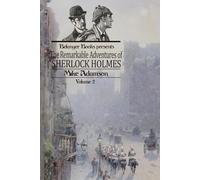 The Remarkable Adventures of Sherlock Holmes: Volume Two
