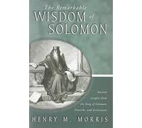 The Remarkable Wisdom of Solomon