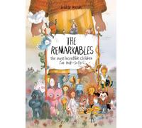 The Remarkables: The Most Incredible Children I've Met - So Far!