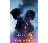 The Remarkables (The Remarkables Series)