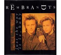 The Rembrandts - Just The Way It Is, Baby - Rembrandts, The 12"
