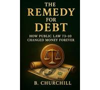 The Remedy for Debt: How Public Law 73-10 Changed Money Forever (Rabbit Holes & Remedies)
