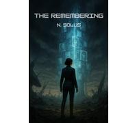 The Remembering: What You Forget Can Still Remember You