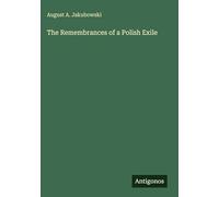 The Remembrances of a Polish Exile
