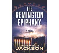 The Remington Epiphany: A Steve Remington Thriller