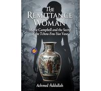 The Remittance Woman (Illustrated, Refined and Edited)