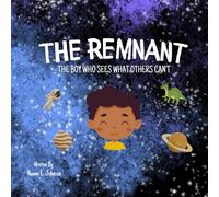 The Remnant: A Boy Who Sees What Others Can't
