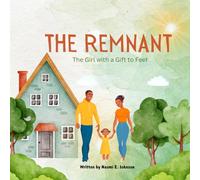 The Remnant: A Girl with a Gift to Feel