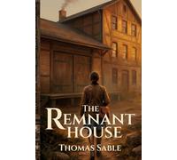 The Remnant House