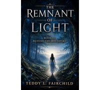 The Remnant of Light: Book II: Beyond the Boundary