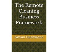 The Remote Cleaning Business Framework