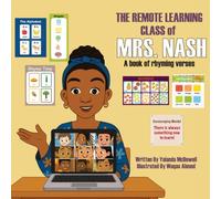 THE REMOTE LEARNING CLASS of MRS. NASH: A Book of Rhyming Verses