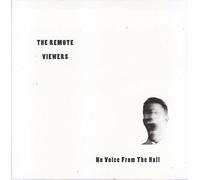 The Remote Viewers - No Voice From The Hall