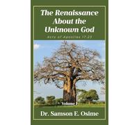 The Renaissance About the Unknown God: Acts of Apostles 17:23
