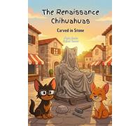 The Renaissance Chihuahuas: Carved in Stone