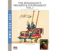 The Renaissance triumph & tournament - Vol. 1