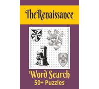 The Renaissance Word Search Puzzle Book: Word Searches with Easy to Read Print about The Renaissance, including classical art, literature, Kings, ... 110 pages/ 50+ Puzzles… Gift for Travel, Vaca