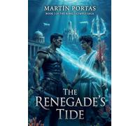 The Renegade's Tide: 1 (The Rebel Olympus Saga)