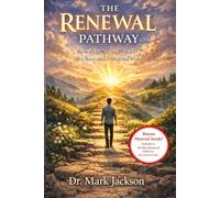 The Renewal Pathway: Restoring Spiritual Vitality in a Busy and Distracted World: 5 (Life From A to Z in the Word)