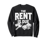 The Rent Is Due Apartamento Sudadera
