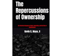 The Repercussions of Ownership: The Structural Anatomy of Power, Ownership, and the Price of Independence