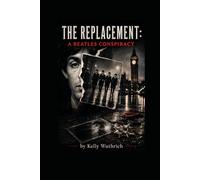 The Replacement: A Beatles Conspiracy