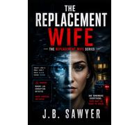 The Replacement Wife: The Replacement Wife Series