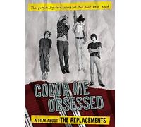 The Replacements - Color Me Obsessed: A Film About The Replacements [Reino Unido] [DVD]