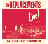 The Replacements - Live! At Riot Fest Toronto