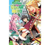 The Reprise of the Spear Hero Volume 03: Light Novel