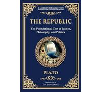 The Republic: Justice, Society & the Ideal State: 223 (Library of Alexandria)