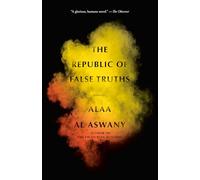 The Republic of False Truths: A novel