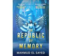 The Republic of Memory: A visionary new voice in science fiction, perfect for fans of The Expanse