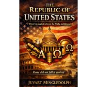 THE REPUBLIC OF UNITED STATES: Power is located between the Alpha and Omega