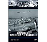 The Republic P47 Thunderbolt - Bolt from the Blue (American War Eagles Series) [Reino Unido] [DVD]