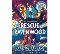 The Rescue of Ravenwood: Children's Book of the Year, Sunday Times