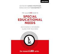 The researchED Guide to Special Educational Needs: An evidence-informed guide for teachers