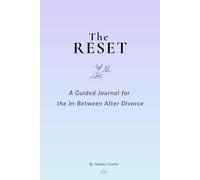 The Reset: A Guided Journal for the In-Between After Divorce