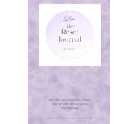The Reset Journal: 30 Days of Stabilization for Women Rebuilding After Crisis (The Reset Method)