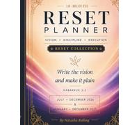 The Reset Planner: 18-Month Goal Planner: Vision Board • Monthly & Weekly Planning • Habit Tracker • Goal Setting • Productivity Journal • Monthly ... Review (July 2026 - December 2027)