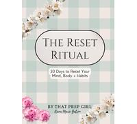The Reset Ritual