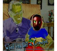 the residents present charles bobuck - what was left of grandpa
