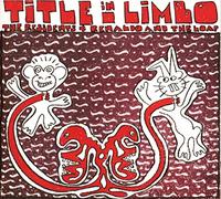 The Residents + Renaldo & The Loaf - Title In Limbo
