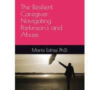 The Resilient Caregiver: Navigating Parkinson's and Abuse