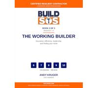 The Resilient Contractor (Book 2): The Working Builder: A working contractor's guide to insurance claims, operations, leadership, and finding your ... (BuildSOS Certified Resilient Contractor)