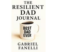 The Resilient Dad: Journal